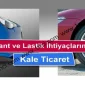 Jant ve Lastik İhtiyaçlarınızda Kale Ticaret!